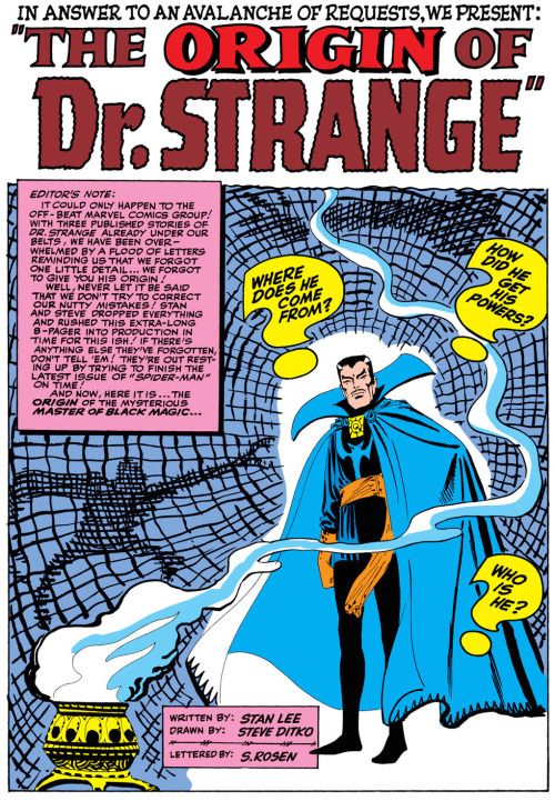 Dr. Strange as created by writer Stan Lee and artist Steve Ditko first debuted in Marvel Comics in 1963.